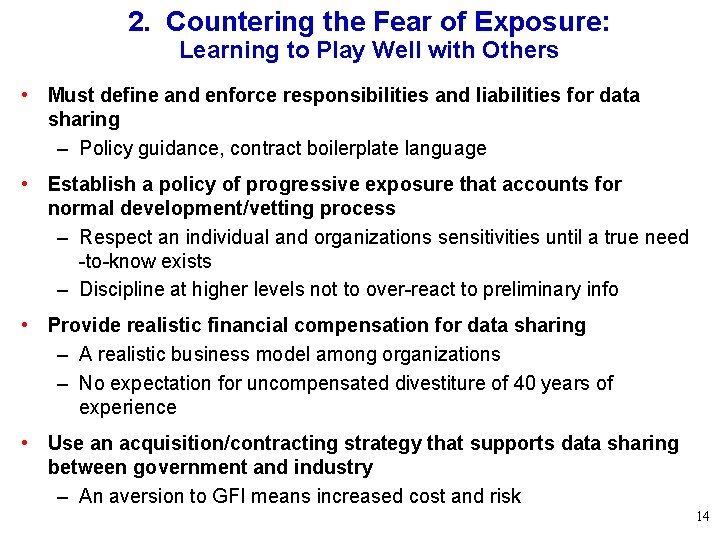 2. Countering the Fear of Exposure: Learning to Play Well with Others • Must