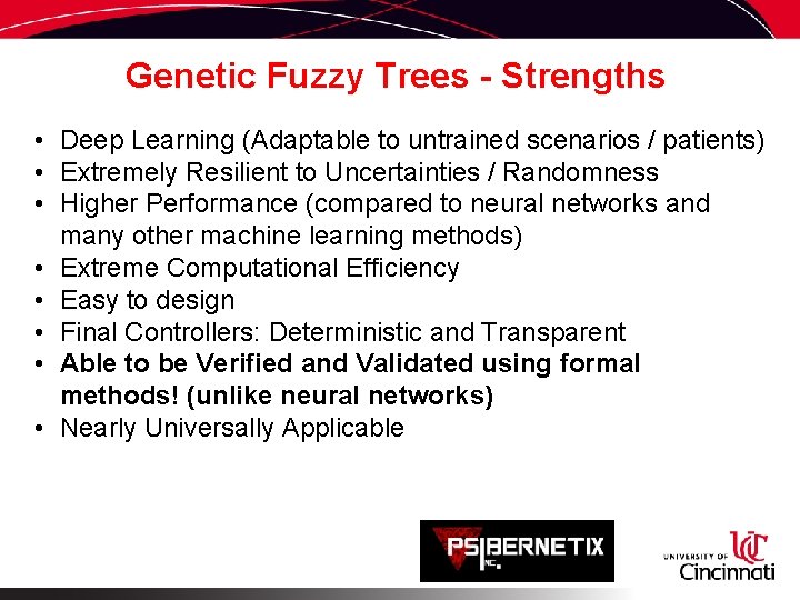 Genetic Fuzzy Trees - Strengths • Deep Learning (Adaptable to untrained scenarios / patients)