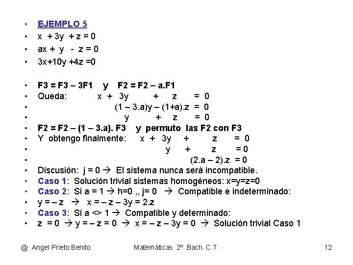  • • EJEMPLO 5 x + 3 y + z = 0 ax