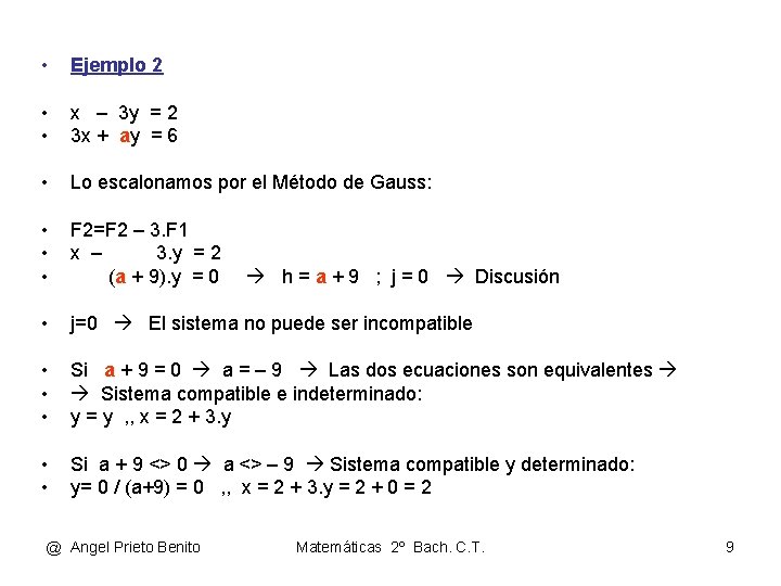  • Ejemplo 2 • • x – 3 y = 2 3 x