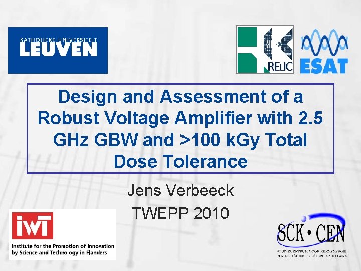 Design and Assessment of a Robust Voltage Amplifier with 2. 5 GHz GBW and