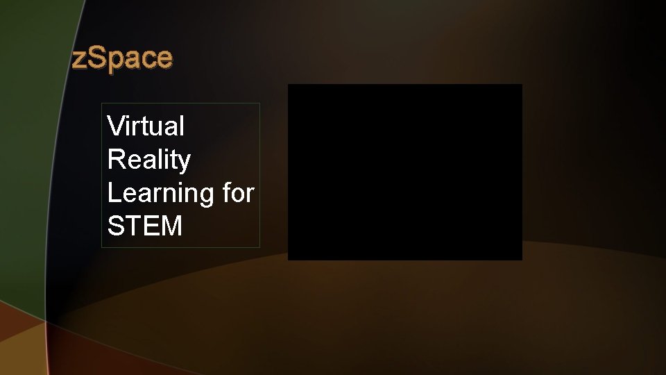 z. Space Virtual Reality Learning for STEM 