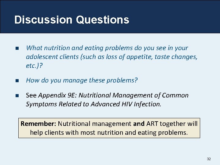 Discussion Questions n What nutrition and eating problems do you see in your adolescent
