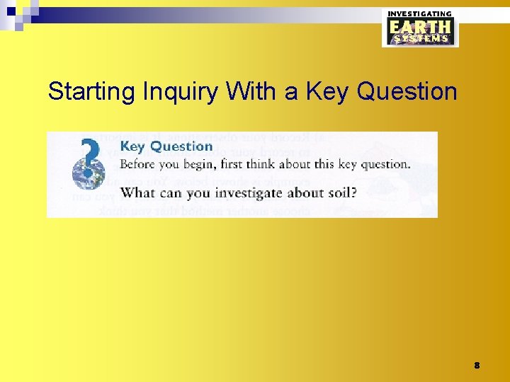 Starting Inquiry With a Key Question 8 