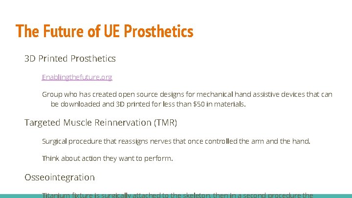 The Future of UE Prosthetics 3 D Printed Prosthetics Enablingthefuture. org Group who has