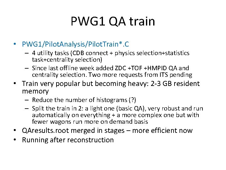 PWG 1 QA train • PWG 1/Pilot. Analysis/Pilot. Train*. C – 4 utility tasks