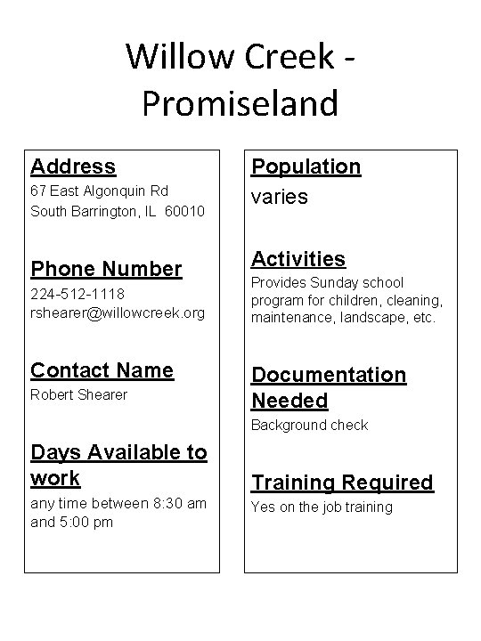 Willow Creek - Promiseland Address 67 East Algonquin Rd South Barrington, IL 60010 Phone