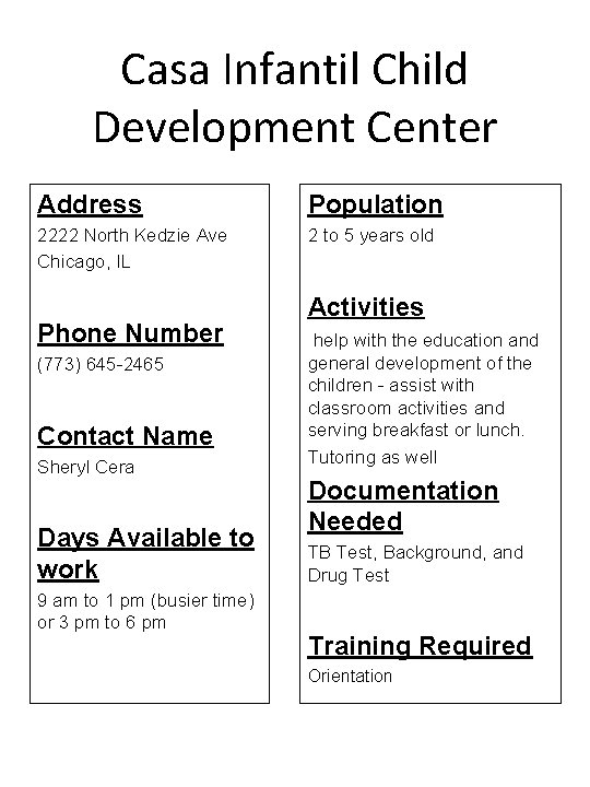 Casa Infantil Child Development Center Address Population 2222 North Kedzie Ave Chicago, IL 2