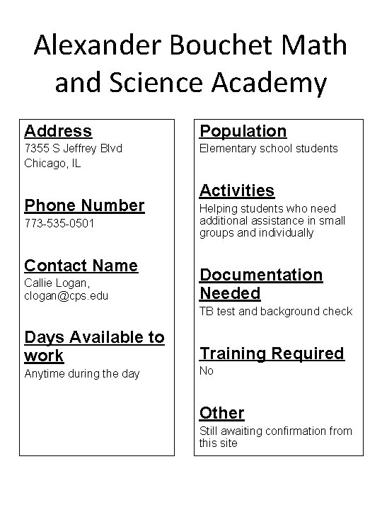 Alexander Bouchet Math and Science Academy Address Population 7355 S Jeffrey Blvd Chicago, IL
