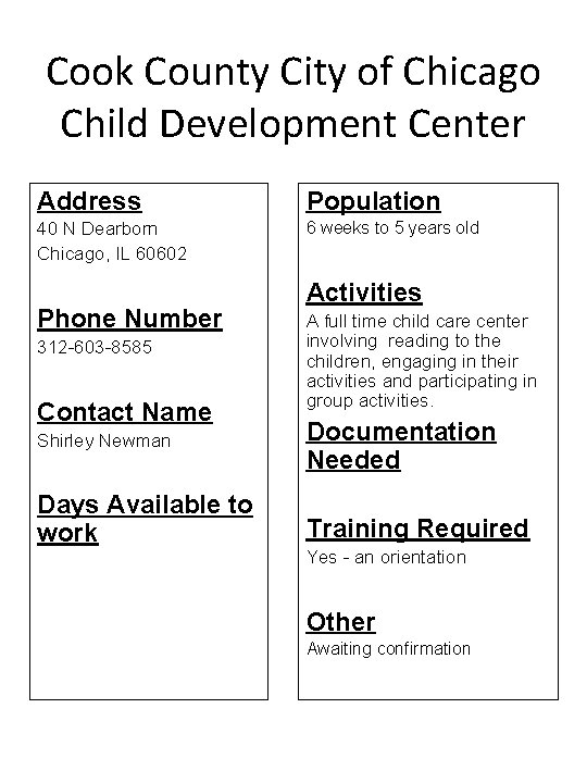 Cook County City of Chicago Child Development Center Address Population 40 N Dearborn Chicago,