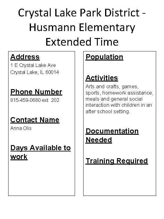 Crystal Lake Park District - Husmann Elementary Extended Time Address 1 E Crystal Lake
