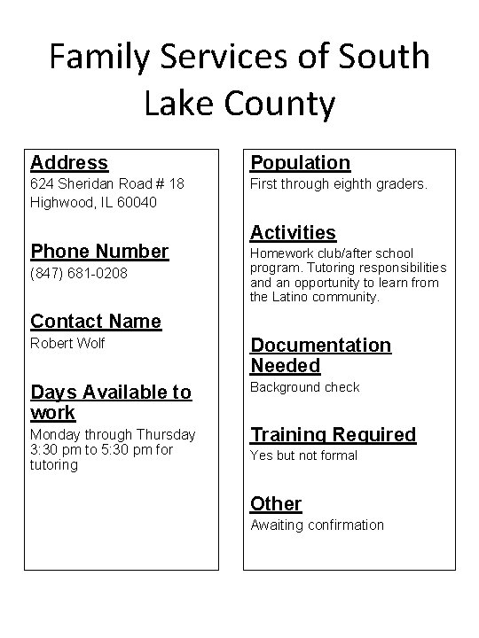 Family Services of South Lake County Address Population 624 Sheridan Road # 18 Highwood,