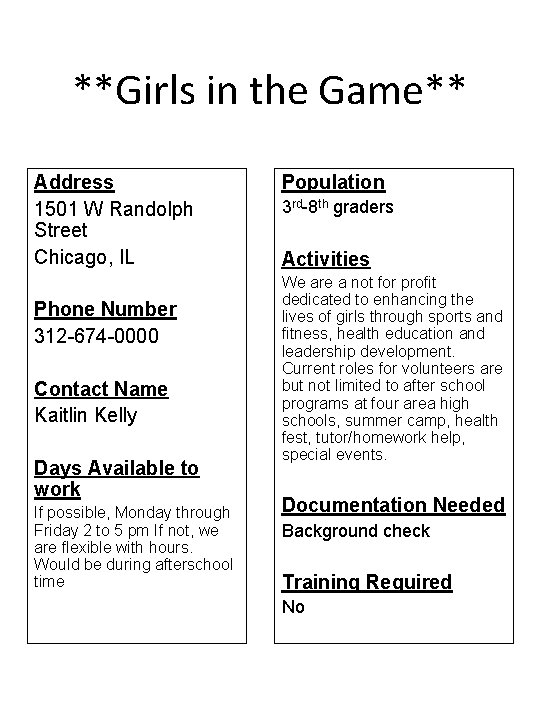 **Girls in the Game** Address 1501 W Randolph Street Chicago, IL Phone Number 312
