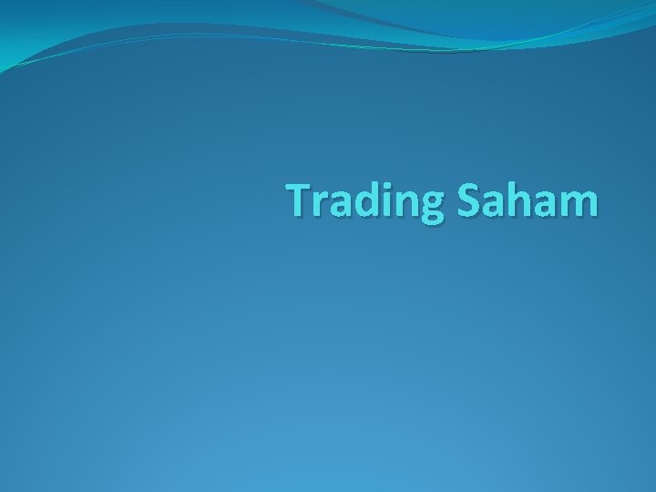 Trading Saham 