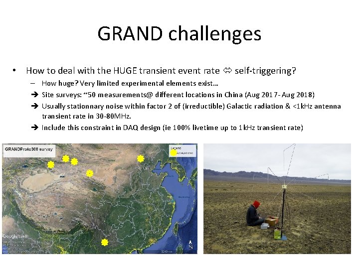 GRAND challenges • How to deal with the HUGE transient event rate self-triggering? – GRAND challenges • How to deal with the HUGE transient event rate self-triggering? –