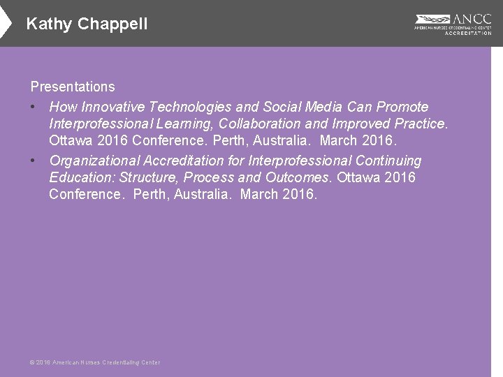 Kathy Chappell Presentations • How Innovative Technologies and Social Media Can Promote Interprofessional Learning,