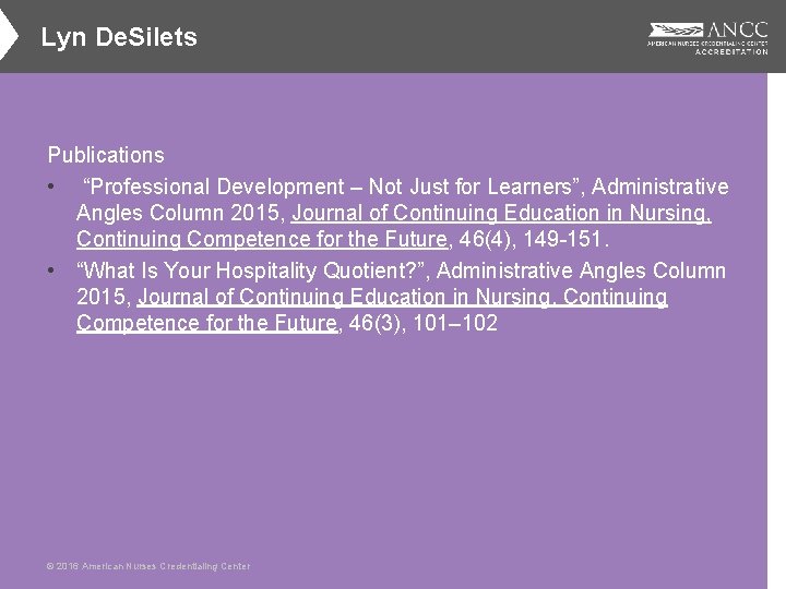 Lyn De. Silets Publications • “Professional Development – Not Just for Learners”, Administrative Angles