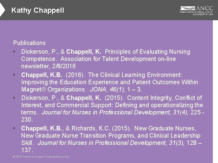 Kathy Chappell Publications • Dickerson, P. , & Chappell, K. Principles of Evaluating Nursing