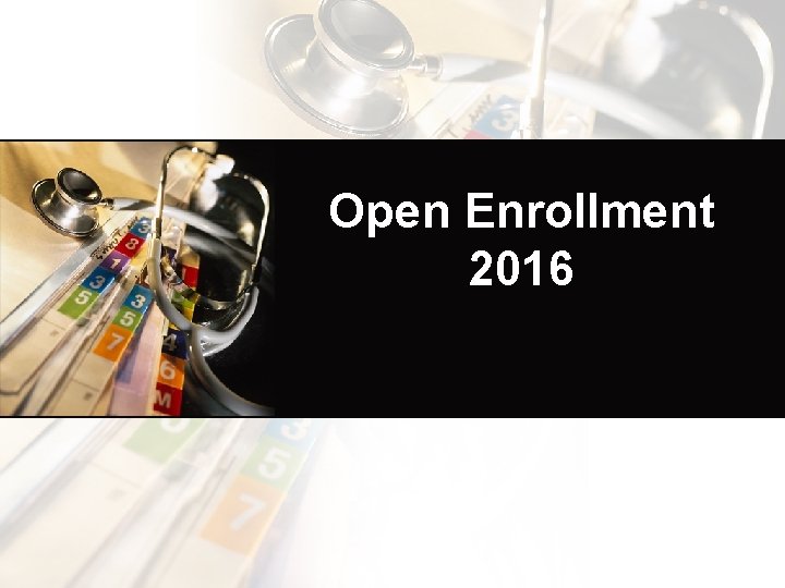 Open Enrollment 2016 