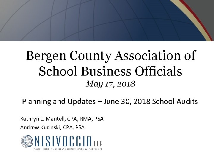 Bergen County Association of School Business Officials May 17, 2018 Planning and Updates –