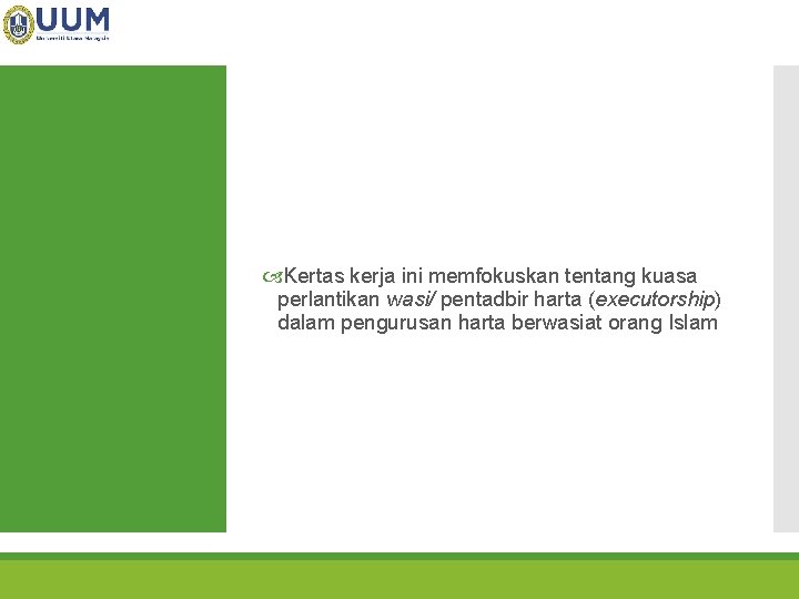  Kertas kerja ini memfokuskan tentang kuasa perlantikan wasi/ pentadbir harta (executorship) dalam pengurusan