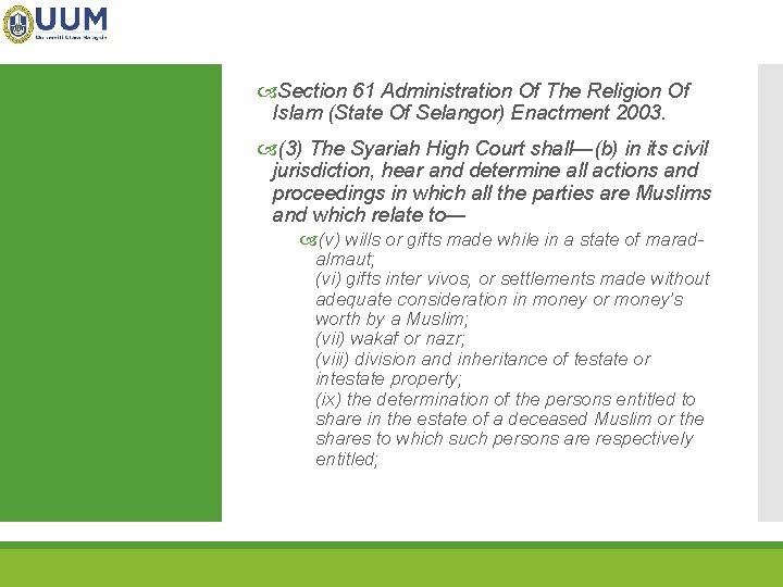  Section 61 Administration Of The Religion Of Islam (State Of Selangor) Enactment 2003.