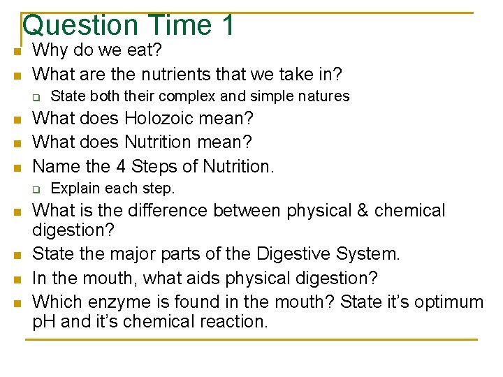 Question Time 1 n n Why do we eat? What are the nutrients that Question Time 1 n n Why do we eat? What are the nutrients that