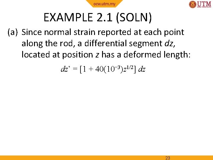 EXAMPLE 2. 1 (SOLN) (a) Since normal strain reported at each point along the