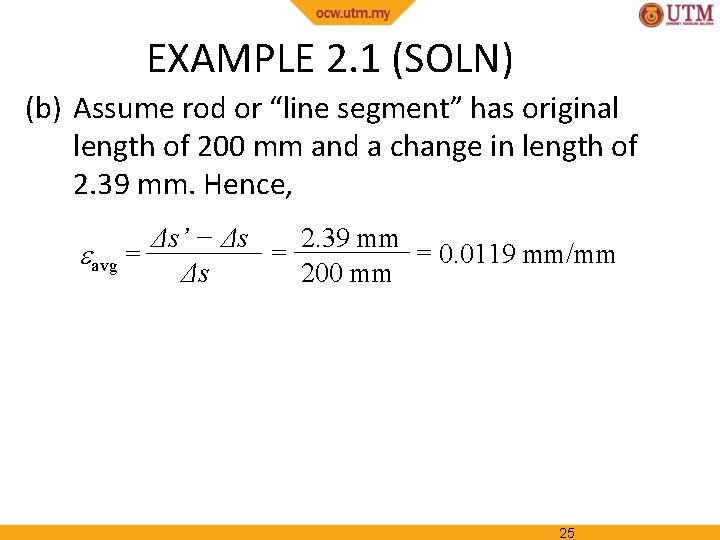 EXAMPLE 2. 1 (SOLN) (b) Assume rod or “line segment” has original length of