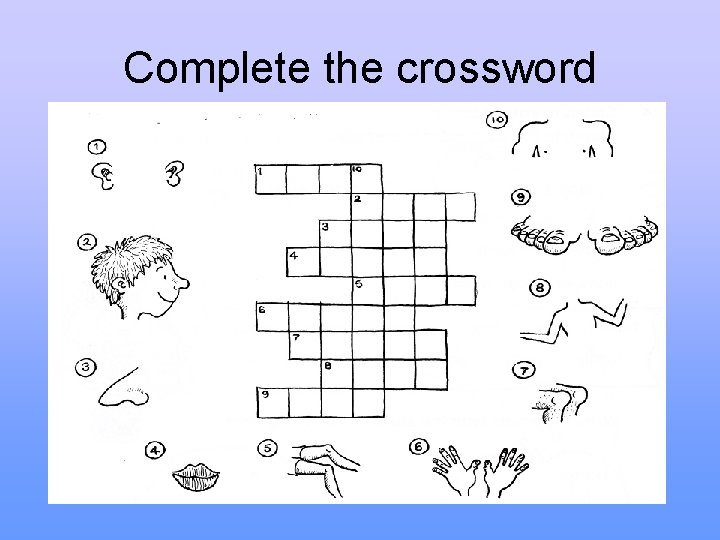 Complete the crossword 