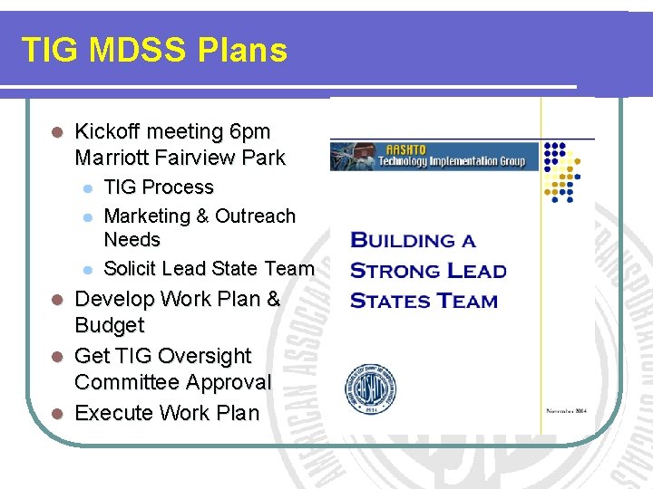 TIG MDSS Plans l Kickoff meeting 6 pm Marriott Fairview Park l l l TIG MDSS Plans l Kickoff meeting 6 pm Marriott Fairview Park l l l