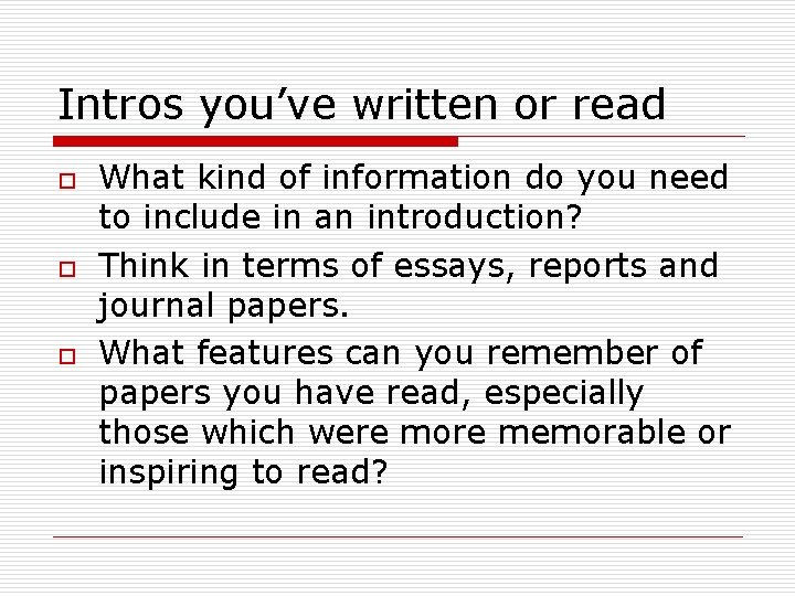 Intros you’ve written or read o o o What kind of information do you Intros you’ve written or read o o o What kind of information do you