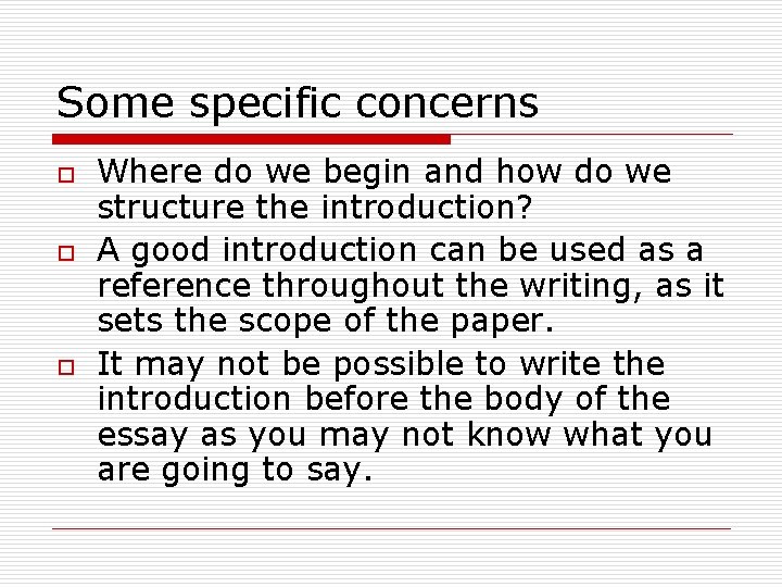 Some specific concerns o o o Where do we begin and how do we Some specific concerns o o o Where do we begin and how do we