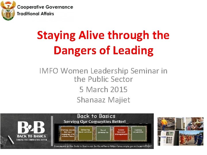 Staying Alive through the Dangers of Leading IMFO Women Leadership Seminar in the Public