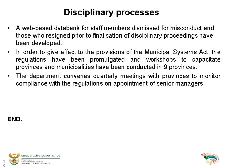 Disciplinary processes • A web-based databank for staff members dismissed for misconduct and those