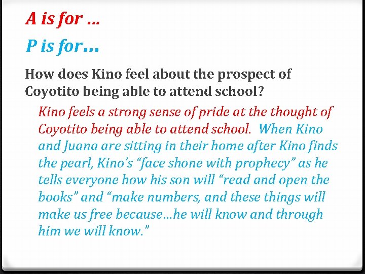 A is for … P is for… How does Kino feel about the prospect