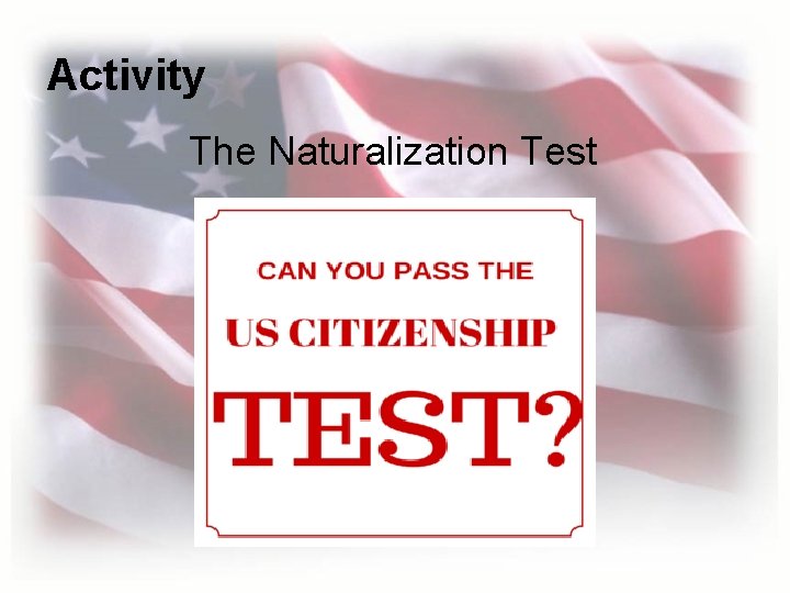 Activity The Naturalization Test 