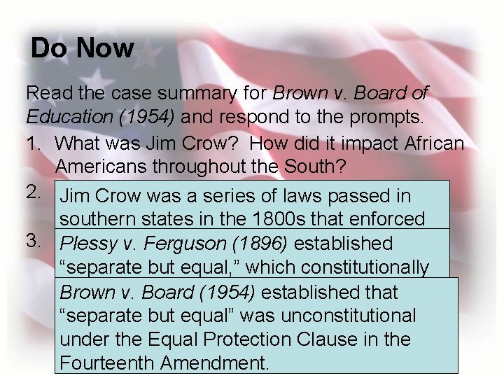 Do Now Read the case summary for Brown v. Board of Education (1954) and