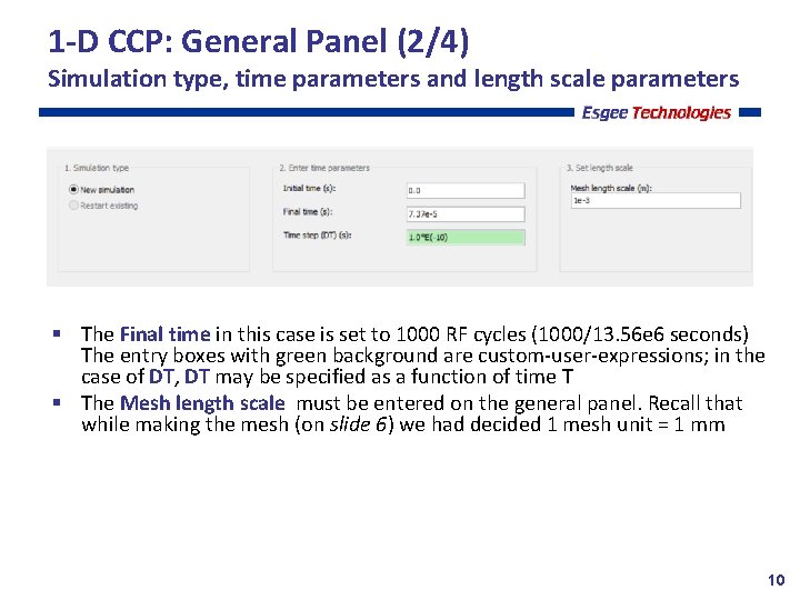 1 -D CCP: General Panel (2/4) Simulation type, time parameters and length scale parameters