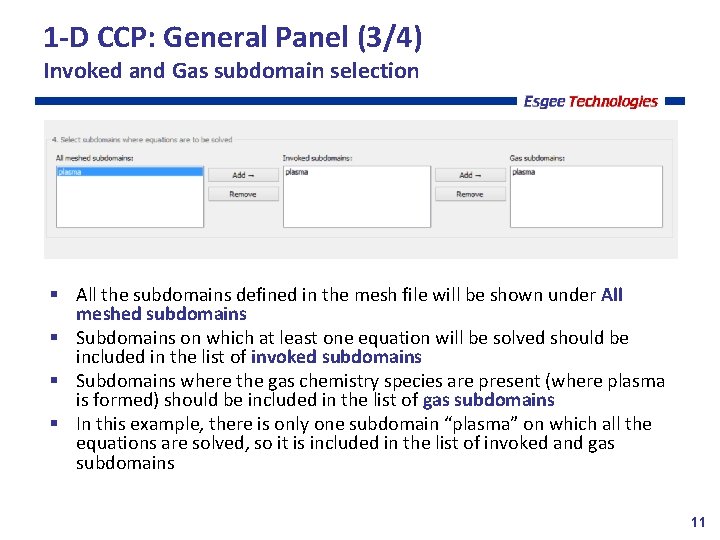 1 -D CCP: General Panel (3/4) Invoked and Gas subdomain selection All the subdomains