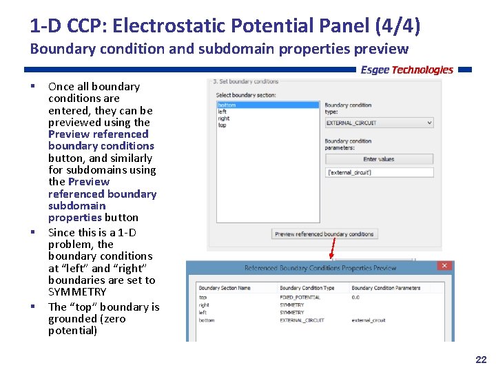 1 -D CCP: Electrostatic Potential Panel (4/4) Boundary condition and subdomain properties preview Once