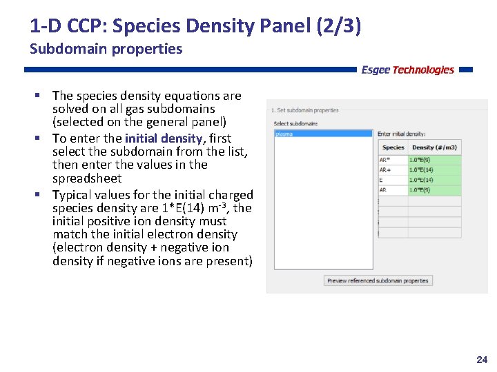 1 -D CCP: Species Density Panel (2/3) Subdomain properties The species density equations are