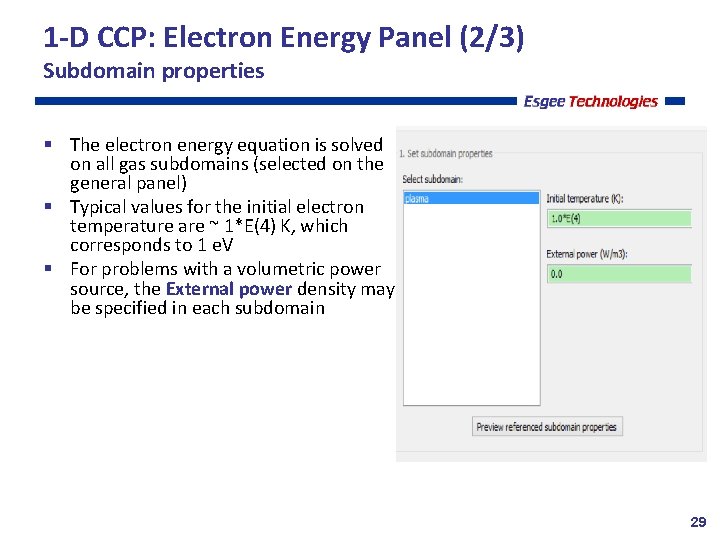 1 -D CCP: Electron Energy Panel (2/3) Subdomain properties The electron energy equation is