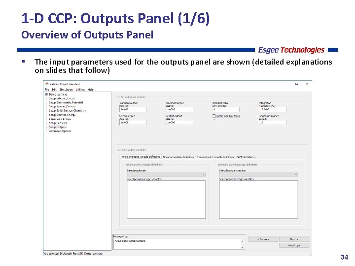 1 -D CCP: Outputs Panel (1/6) Overview of Outputs Panel The input parameters used