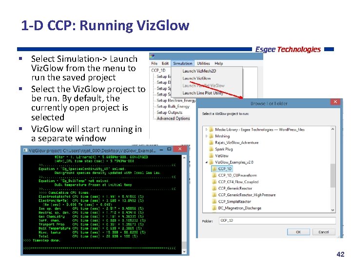 1 -D CCP: Running Viz. Glow Select Simulation-> Launch Viz. Glow from the menu