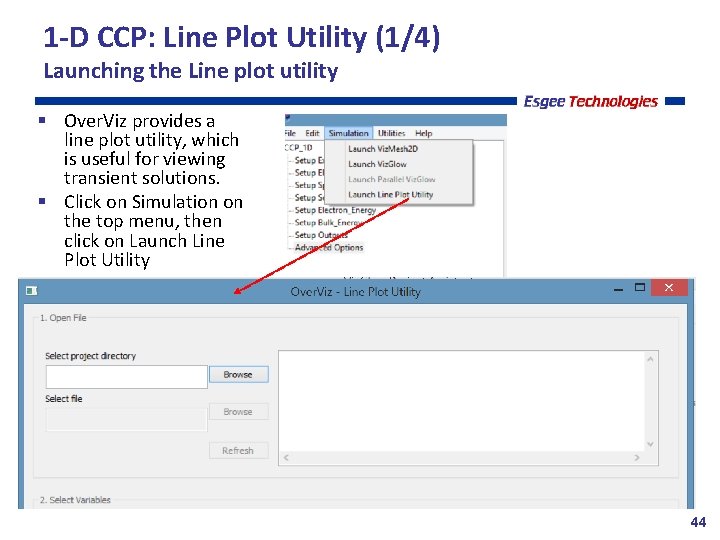1 -D CCP: Line Plot Utility (1/4) Launching the Line plot utility Over. Viz