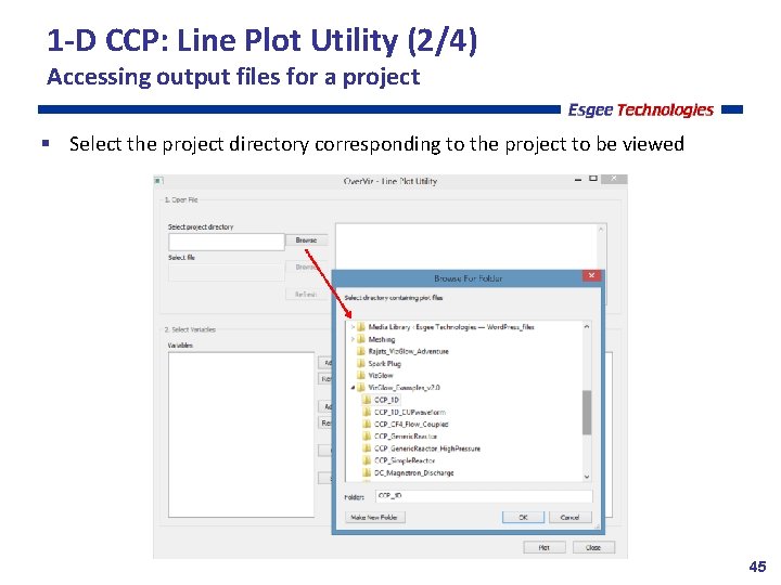 1 -D CCP: Line Plot Utility (2/4) Accessing output files for a project Select