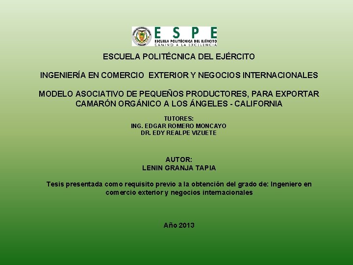 ESCUELA POLITÉCNICA DEL EJÉRCITO INGENIERÍA EN COMERCIO EXTERIOR Y NEGOCIOS INTERNACIONALES MODELO ASOCIATIVO DE