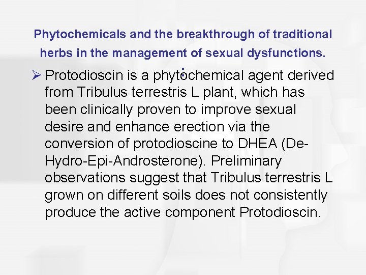 Phytochemicals and the breakthrough of traditional herbs in the management of sexual dysfunctions. :