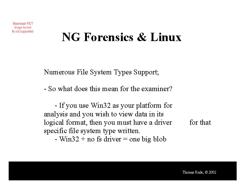 NG Forensics & Linux Numerous File System Types Support; - So what does this